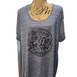 Have The day You Deserve Funny Motivational Graphic Tee 3XL